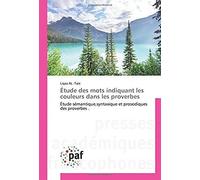 Étude Des Mots Indiquant Les Couleurs Dans Les Proverbes