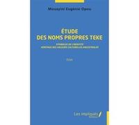 Étude des noms propres teke Eugénie Mouayini Opou (Auteur)