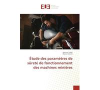 Étude des paramètres de sûreté de fonctionnement des machines minières