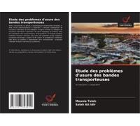 Etude Des Problèmes D'usure Des Bandes Transporteuses