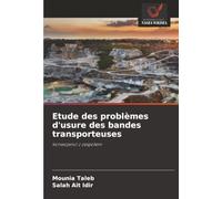 Etude des problèmes d'usure des bandes transporteuses: konwojenci z zespołem
