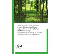 Etude des propriétés de agelanthus dodoneifolius (loranthaceae) - Collectif - P.academiques Francophones - broché - Etude