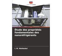 Étude des propriétés fondamentales des nanoréfrigérants