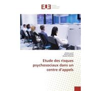 Etude des risques psychosociaux dans un centre d'appels - Walid Loukil - Universitaires Europeennes - broché - Etude