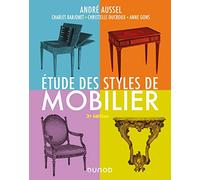 Étude des styles de mobilier - 3e éd.