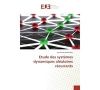 Etude des systemes dynamiques aleatoires recurrents - Mohamed Abdelkader - Universitaires Europeennes - broché - Etude