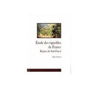 Etude des vignobles de France - Jules Guyot - Rabier Louis-Ste Presses D'orthez - broché - Guide