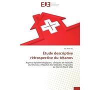 Étude descriptive rétrospective du tétanos - VU-A - Universitaires Europeennes - broché - Etude