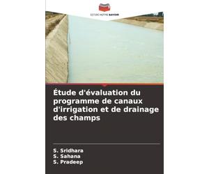 Étude d'évaluation du programme de canaux d'irrigation et de drainage des champs