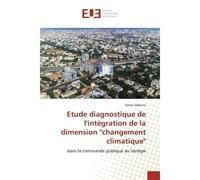 Etude diagnostique de l'intégration de la dimension "changement climatique" Dans la commande publique au Sénégal - Sanou Dakono - Universitaires Europeennes - broché - Livre
