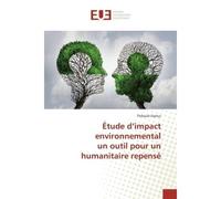 Étude d'impact environnemental un outil pour un humanitaire repensé - Thibault DARTUS - Universitaires Europeennes - broché - Livre