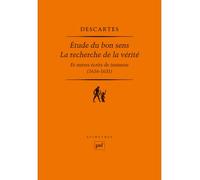 Etude Du Bon Sens - La Recherche De La Vérité Et Autres Récits De Jeunesse (1616-1631)