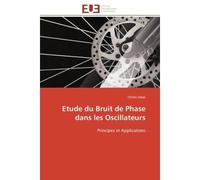 Etude du Bruit de Phase dans les Oscillateurs Principes et Applications - Chokri Jebali - Universitaires Europeennes - broché - Etude
