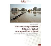 Étude Du Comportement Différé Des Sols Et Ouvrages Géotechniques