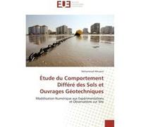 Étude du Comportement Différé des Sols et Ouvrages Géotechniques Mohammad Alhusein (Auteur)