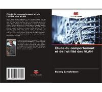 Étude Du Comportement Et De L'utilité Des Vlan