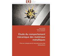 Étude Du Comportement Mécanique Des Matériaux Métalliques