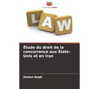 Étude du droit de la concurrence aux États-Unis et en Iran