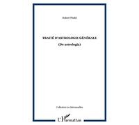 Etude du macrocosme, tome 1 :Traité d'astrologie générale, de l'astrologia