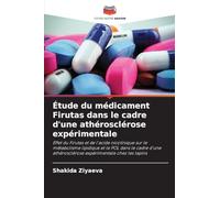 Étude du médicament Firutas dans le cadre d'une athérosclérose expérimentale