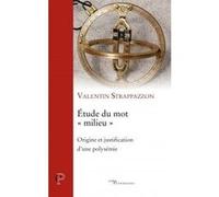 Etude du mot milieu Valentin Strappazzon (Auteur)