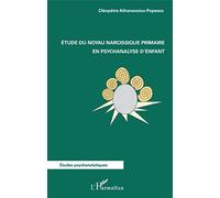 Etude du noyau narcissique primaire en psychanalyse d'enfant