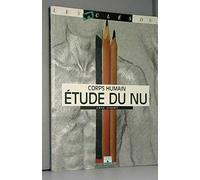 Etude du nu : Corps humain