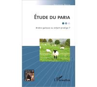 Etude du paria Bre aleuse ou enfant prodige ? - Marcienne Martin - L'harmattan - broché - Etude
