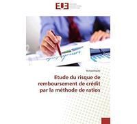 Etude Du Risque De Remboursement De Crédit Par La Méthode De Ratios