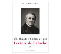 Etude du théâtre d'Eugène Labiche tome 4
