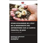 Etude Ecologique de l'Etat de la Biodiversite Des Arthropodes Sur Le Campus Principal de Jkkn