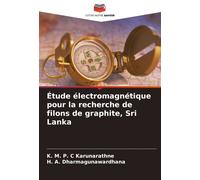 Étude Électromagnétique Pour La Recherche De Filons De Graphite, Sri Lanka
