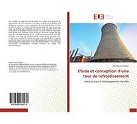 Etude et conception d’une tour de refroidissement: Solution pour le Développement Durable