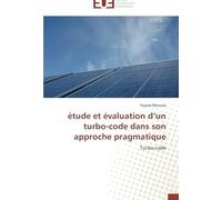 Étude Et Évaluation D'un Turbo-Code Dans Son Approche Pragmatique