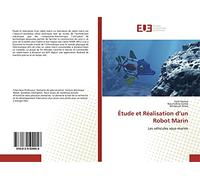 Étude et Réalisation d’un Robot Marin: Les véhicules sous-marins