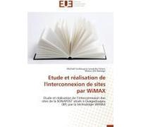 Etude Et Réalisation De L'interconnexion De Sites Par Wimax