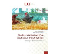 Étude et réalisation d'un incubateur d'oeuf hybride