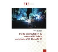 Etude et simulation du reseau d'AEP de la commune d'El- Cheurfa W. - Moctar Issa Saadatou - Muse Editions - broché - Roman