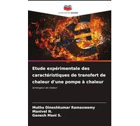 Etude expérimentale des caractéristiques de transfert de chaleur d'une pompe à chaleur