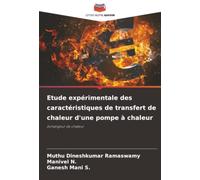 Etude expérimentale des caractéristiques de transfert de chaleur d'une pompe à chaleur: échangeur de chaleur