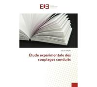 Étude expérimentale des couplages conduits - Akram Gharbi - Universitaires Europeennes - broché - Etude