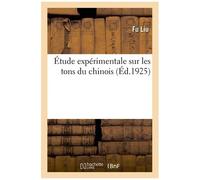 Etude Expérimentale Sur Les Tons Du Chinois