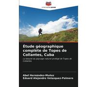 Étude géographique complète de Topes de Collantes, Cuba: La beauté du paysage naturel protégé de Topes de Collantes