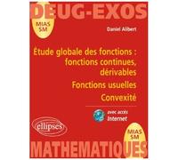 Etude Globale Des Fonctions : Fonctions Continues, Dérivables; Fonctions Usuelles