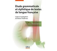 Étude grammaticale et stylistique de textes de langue française Capes et agrégation de lettres modernes - Marie Madeleine Bertucci - Uga - broché - Etude