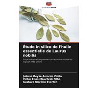 Étude in silico de l'huile essentielle de Laurus nobilis: Proposition d'enseignement de la chimie à l'aide du logiciel PASS Online