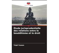 Étude jurisprudentielle des relations entre le bouddhisme et le droit