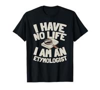 Étude - Linguistique Langue Étymologiste T-Shirt