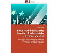 Etude Mathématique Des Équations Fondamentales En Chimie Physique