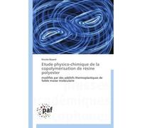 Etude physico-chimique de la copolymérisation de résine polyester - Boyard-N - P.academiques Francophones - broché - Etude